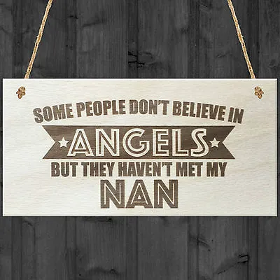 Believe My Nan Is An Angel Wooden Hanging Plaque Love Best Nanna's Gift Sign • £3.99