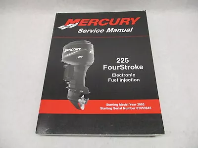 90-8M0047913 Mercury Outboard Service Repair Manual 225 4-Stroke EFI 2003-10 • $30.95