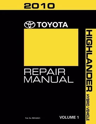 2010 Toyota Highlander HYBRID Shop Service Repair Manual Book Volume 1 Only • $113.93