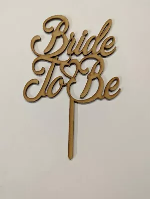 £5.50 • Buy LaserKris Wooden 3mm Mdf Laser Cut Bride To Be Topper Party Decoration Blank 
