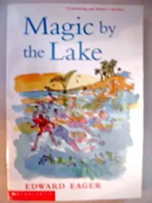 Magic By The Lake Edward Eager • $4.50