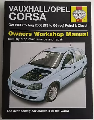 Vauxhall Opel Corsa Petrol And Diesel Service And Repair Manual: 2003 To 2006 • £8.90