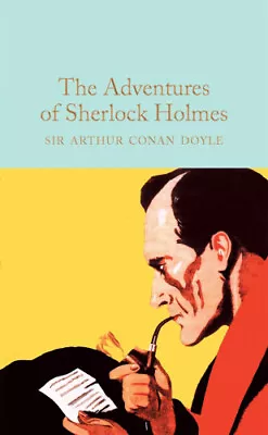 The Adventures Of Sherlock Holmes (Macmillan Collector's Library) • £11.24