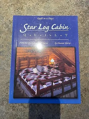 Star Log Cabin Quilt; Quilt In A Day Serie- Eleanor Burns 0922705860 Paperback • £8.95