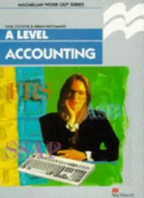 Work Out Accounting A-Level (Macmillan Work Out)Paul Stevens B • £4.16