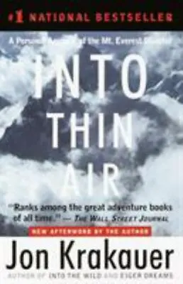 Into Thin Air: A Personal Account Of The Mt. Everest Disaster  Jon Krakauer • $4.09