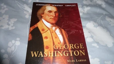 £4.99 • Buy Osprey Leadership Strategy Conflict Series George Washington General Awi