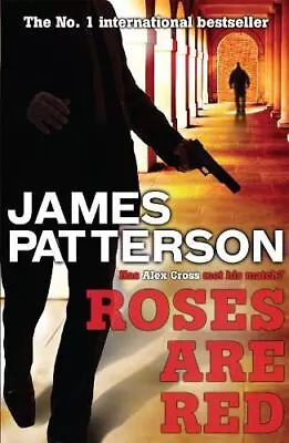 Patterson: Roses Are Red James Patterson New Paperback • £8.99