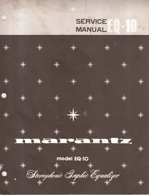 Marantz EQ-10 Graphic Equalizer Original Service Manual With Money-Back Guar. • $24.50