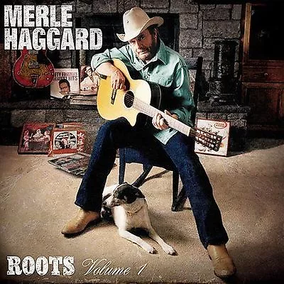 Roots Vol. 1 By Merle Haggard (CD Oct-2004 Anti-) NEW • $6.98