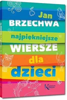 £4.85 • Buy NAJPIEKNIEJSZE WIERSZE DLA DZIECI JAN BRZECHWA Polskie Ksiazki Polish Book-80str