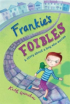 £13.27 • Buy Frankie's Foibles: A Story About A Boy Who Worries By Kath Grimshaw