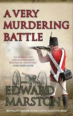 A Very Murdering Battle (Captain Daniel Rawson) Edward Marston Used; Good Book • £2.69