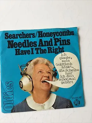 Searchers/Honeycombs - Needles & Pins/ Have I The Right - 7” Record (Ex/Vg+) • £3.50