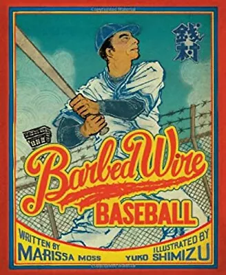 Barbed Wire Baseball Hardcover Marissa Moss • $5.89