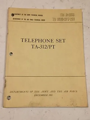 Army Signal Corps TA-312 Field Telephone TM 11-2155 • $13