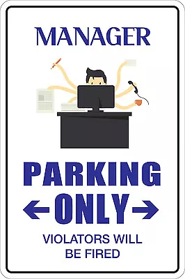 Metal Sign Manager Parking Only 8” X 12” Aluminum NS 093 • $9.99