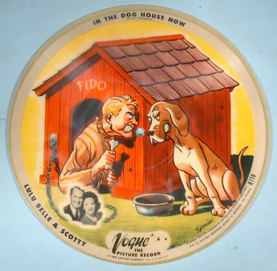 1946-47 Vogue Picture Disc Record In The Dog House Now Lulu Belle & Scotty • $49.95