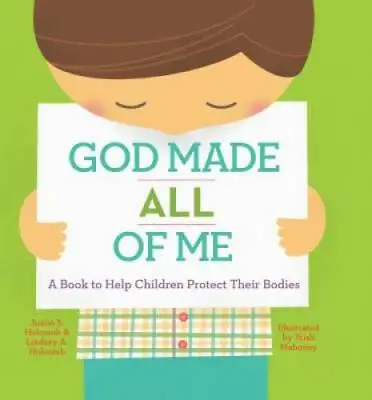 God Made All Of Me: A Book To Help Children Protect Their Bodies - GOOD • $8.58