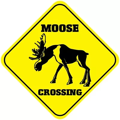 Yellow Aluminum Crossing Sign Moose Cross Xing Style F Diamond Street Signal • $17.99