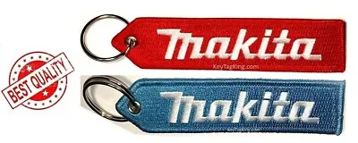 Makita Keychain Tools Highest Quality Double Sided Embroider Fabric 1PC USA • $8.95