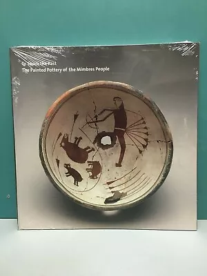  To Touch The Past: The Painted Pottery Of The Mimbres People  1st/1st PBK 1996 • $75