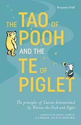 The Tao Of Pooh & The Te Of Piglet - Paperback By Hoff Benjamin - GOOD • $12.86