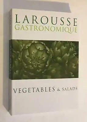 MONTAGNE Larousse Gastronomique: Vegetables And Salads (2004) • £12.95