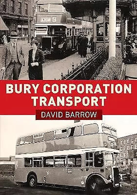 Bury Corporation Transport - 9781398107700 • £13.82