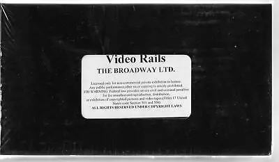 Video Rails The Broadway Ltd. New Vhs No Art/ Black Box Sleeve • $3.43