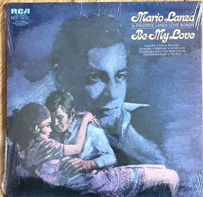 Mario Lanza - Be My Love (14 Favorite Lanza Love Songs) Vinyl LP 1972 SEALED • $14.99