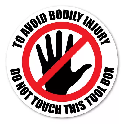 Avoid Bodily Injury Don't Touch Tool Box Magnet • $3.49