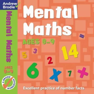 Mental Maths For Ages 8-9 By Brodie Andrew Paperback Book The Cheap Fast Free • £3.49