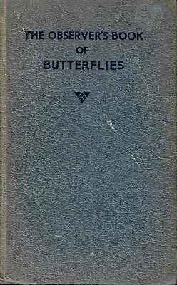 The Observers Book Of BUTTERFLIES 1958 ~ By W. J. Strokoe A6 Hardback • £7.92