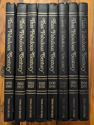 Time Life Books THIS FABULOUS CENTURY 8 Volume Set 1870-1970 Complete  • $52.27