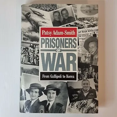 $15.99 • Buy Prisoners Of War From Gallipoli To Korea By Patsy Adam-Smith 1992 Hardcover