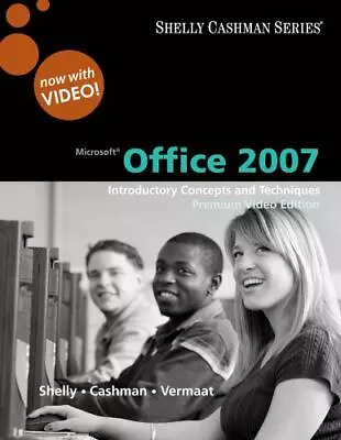 Microsoft Office 2007: Introductory Concepts And Techniques Premium Video... • $6.90