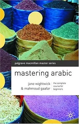 Mastering Arabic By Jane Wightwick Mahmoud Gaafar • £2.51