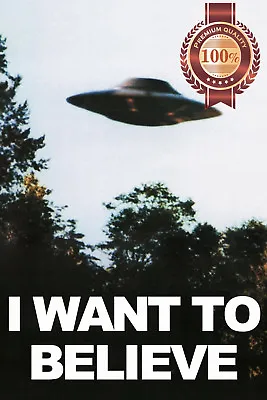 I Want To Believe The X-files Ufo Photo Original Tv Show Print Premium Poster • $23.95