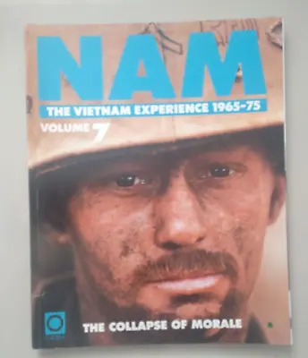 Nam The Vietnam Experience 1965-75 Vol 7 Orbis Partwork Magazine • £5.25