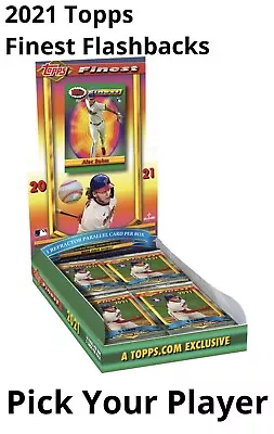 2021 TOPPS FINEST FLASHBACKS -  All Base Cards - YOU PICK - COMPLETE YOUR SET • $1.13