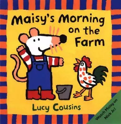 Maisy's Morning On The Farm By Cousins Lucy Good Book • $3.74