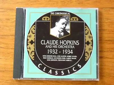 The Chronological Claude Hopkins And His Orchestra 1932 - 1934 Classics France • $14