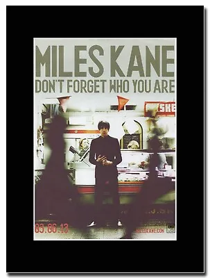 Miles Kane - Dont Forget Who You Are - Matted Mounted Magazine Artwork • £16.99