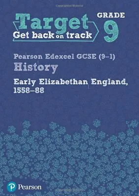 Target Grade 9 Edexcel GCSE (9-1) History Early Elizabethan England 1558-1588  • £3.14