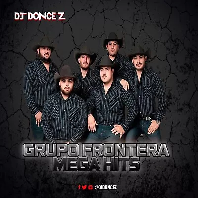 DJ DonCez - Grupo Frontera Mega Hits • $12