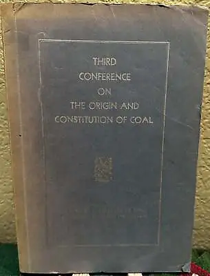 H D Smith Chairman / Third Conference On The Origin And Constitution Of Coal • $38.50