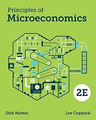 Principles Of Microeconomics - Coppock Lee|Mateer Dirk - Paperback - Very ... • $5.01