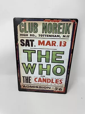 THE WHO Club Noreik Poster 8  By 12  Rock Venue Wall Decor Metal Sign • $5.99