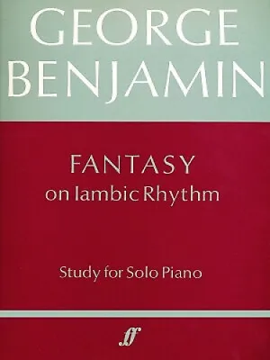 $44.33 • Buy Alfred 12-0571509487 Fantasy On Iambic Rhythm - Music Book By George Benjamin